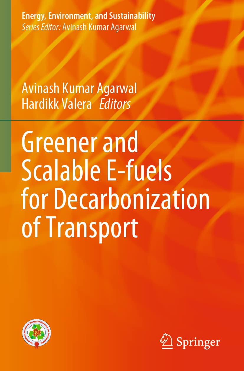 Greener and Scalable E-fuels for Decarbonization of Transport (Energy, Environment, and Sustainability) Business & Technology