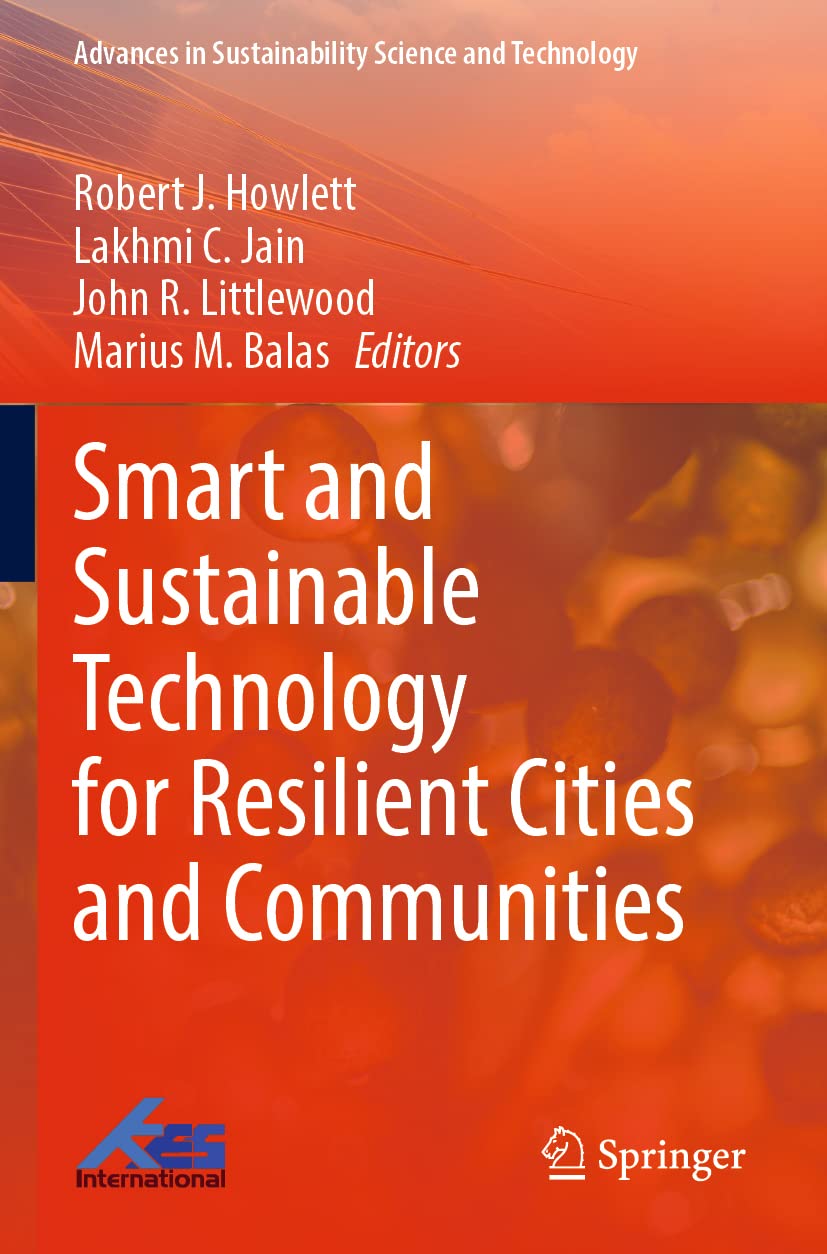 Smart and Sustainable Technology for Resilient Cities and Communities book