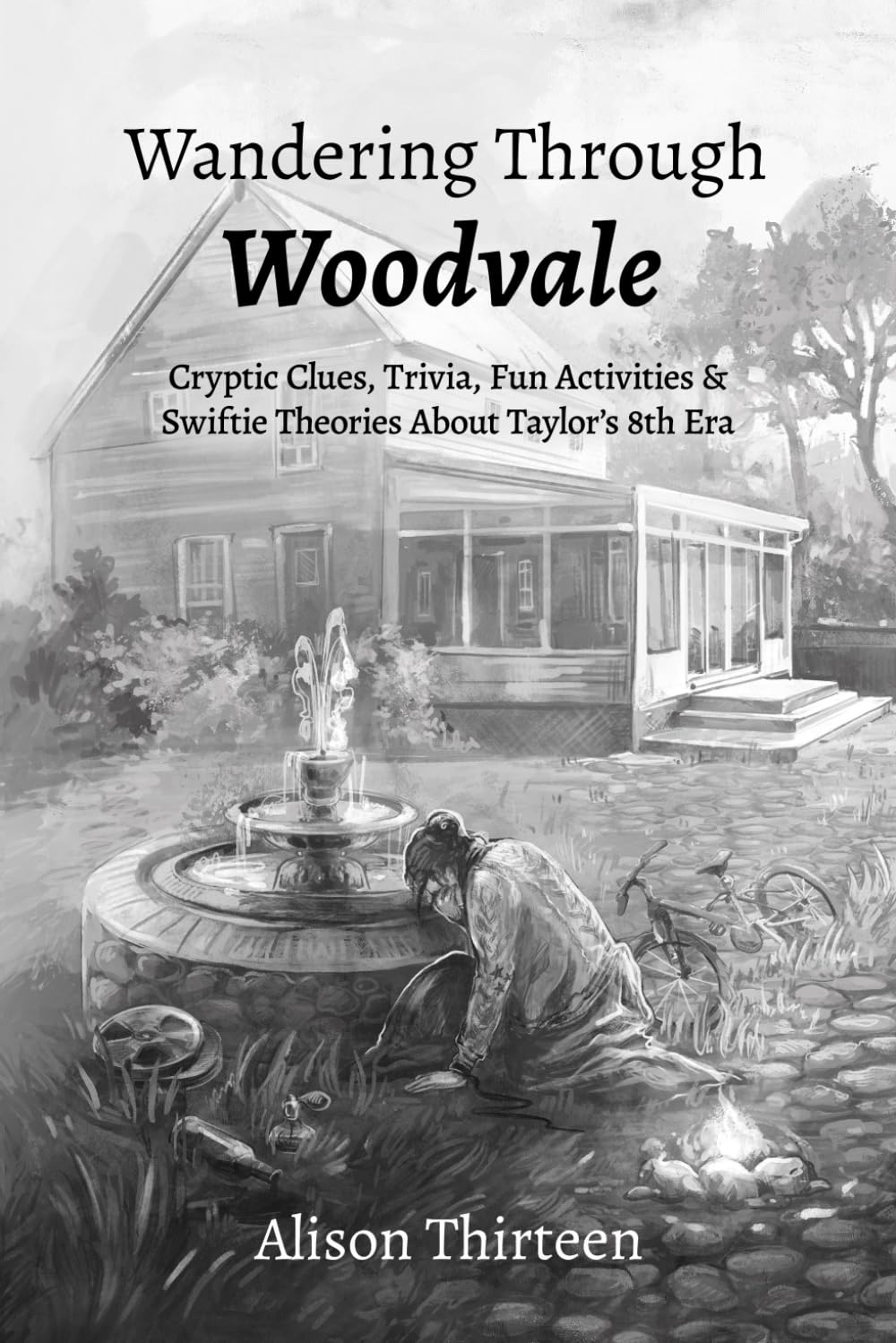 Wandering Through Woodvale: Cryptic Clues, Trivia, Fun Activities & Swiftie Theories About Taylor’s 8th Era book