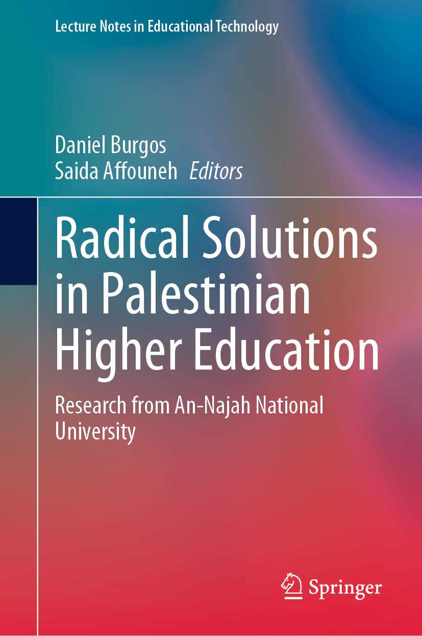 Radical Solutions in Palestinian Higher Education: Research from An-Najah National University (Lecture Notes in Educational Technology) Computer Science