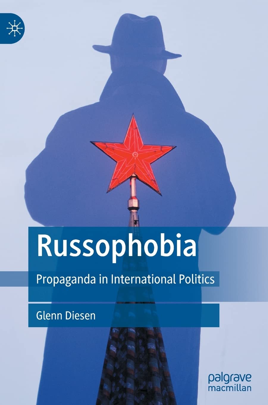 Russophobia: Propaganda in International Politics Law