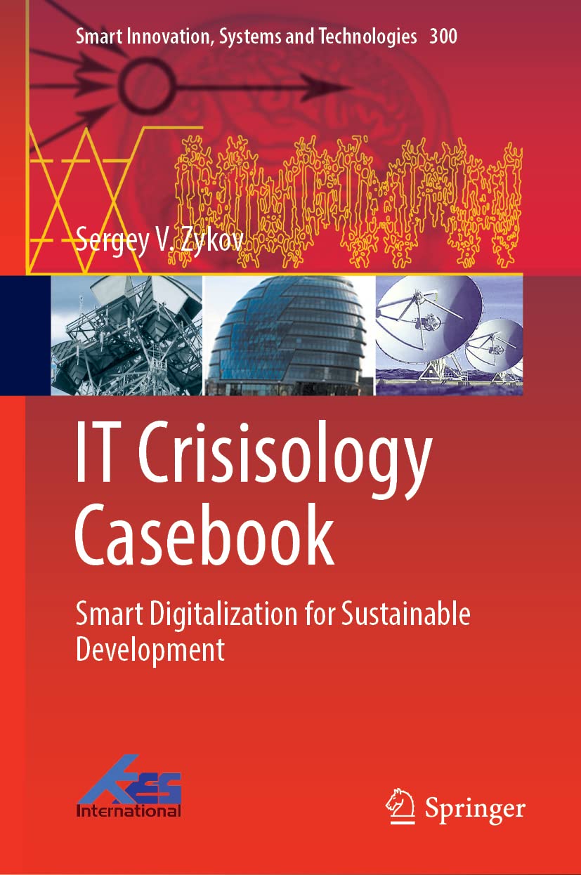 IT Crisisology Casebook: Smart Digitalization for Sustainable Development (Smart Innovation, Systems and Technologies, 300, Band 300) Law