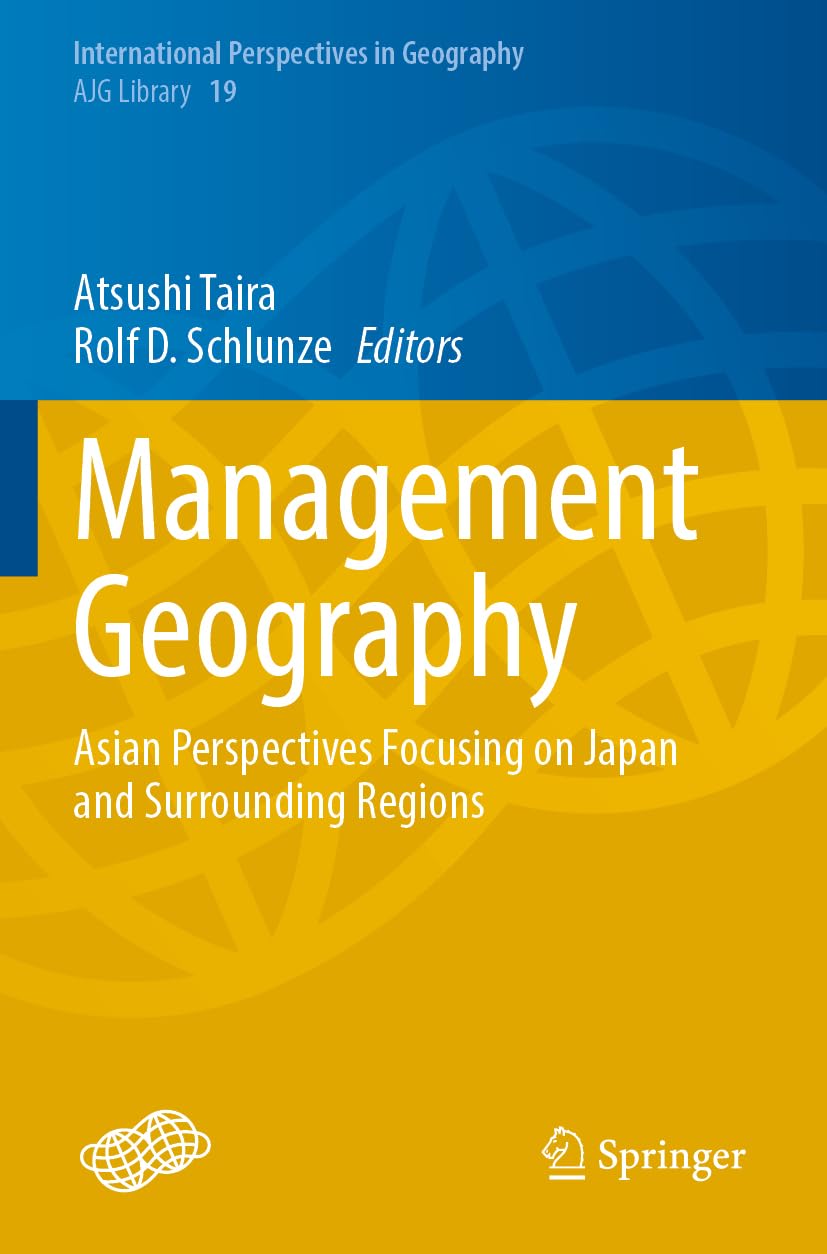 Management Geography: Asian Perspectives Focusing on Japan and Surrounding Regions (International Perspectives in Geography, 19, Band 19) Law
