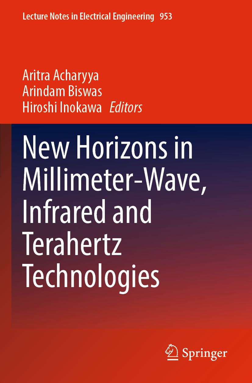 New Horizons in Millimeter-Wave, Infrared and Terahertz Technologies book