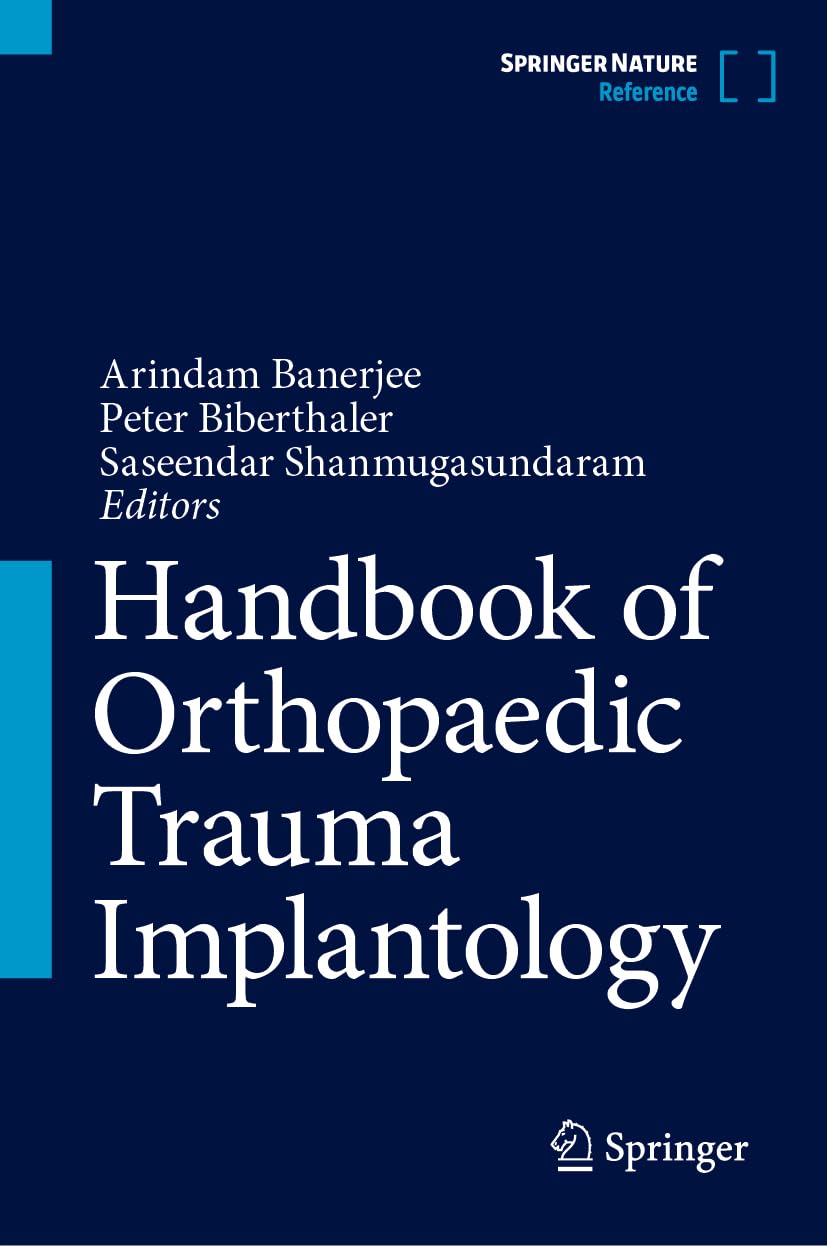Handbook of Orthopaedic Trauma Implantology Medicine