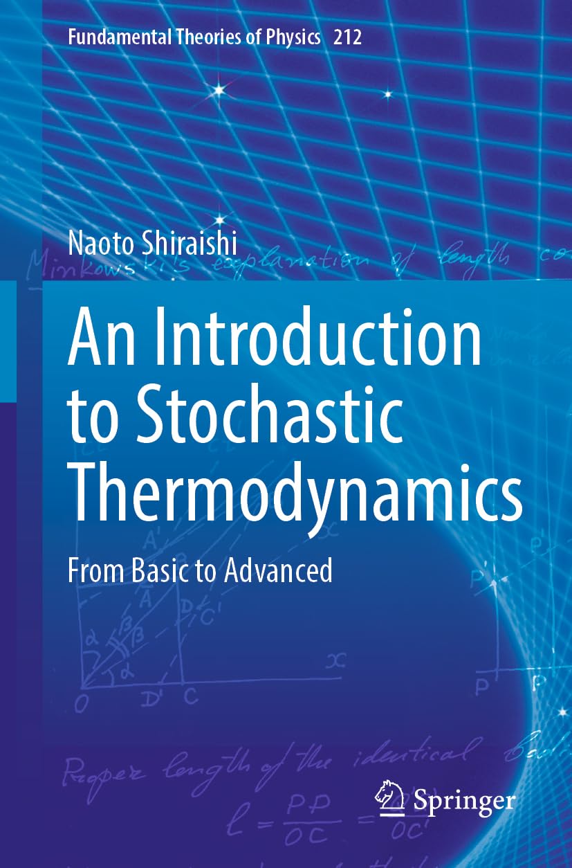 An Introduction to Stochastic Thermodynamics: From Basic to Advanced (Fundamental Theories of Physics, 212, Band 212) Business & Technology