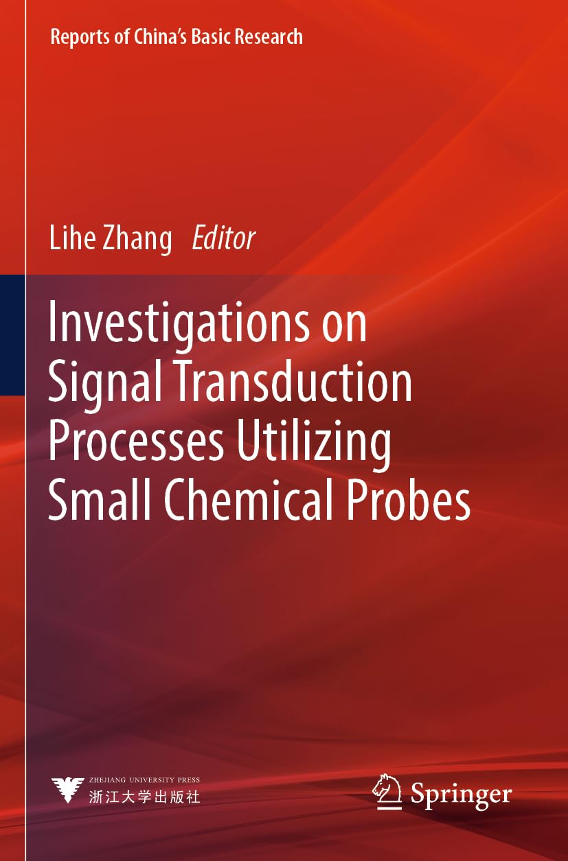 Investigations on Signal Transduction Processes Utilizing Small Chemical Probes Medicine