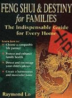 Feng Shui and Destiny for Families: The Indispensable Guide for Every Home Religion & Esotericism