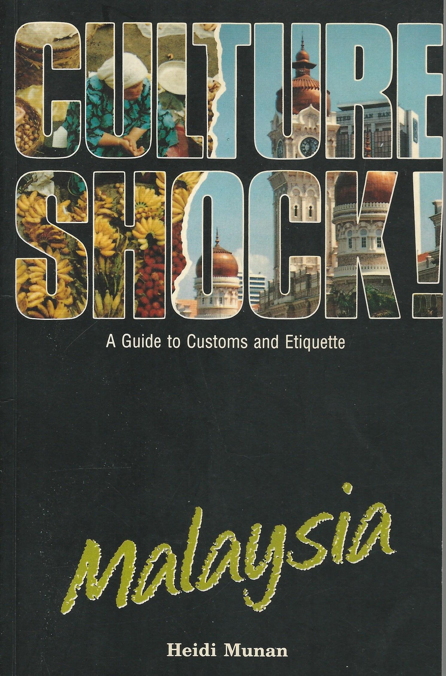 Malaysia. A Guide to Customs and Etiquette (Culture Shock!) Books