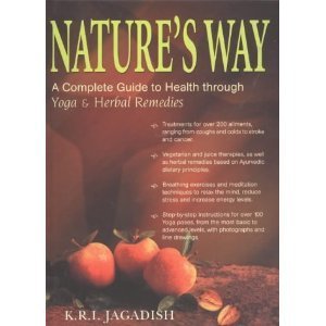 Nature's Way: Health Through Ayurvedic and Yoga book