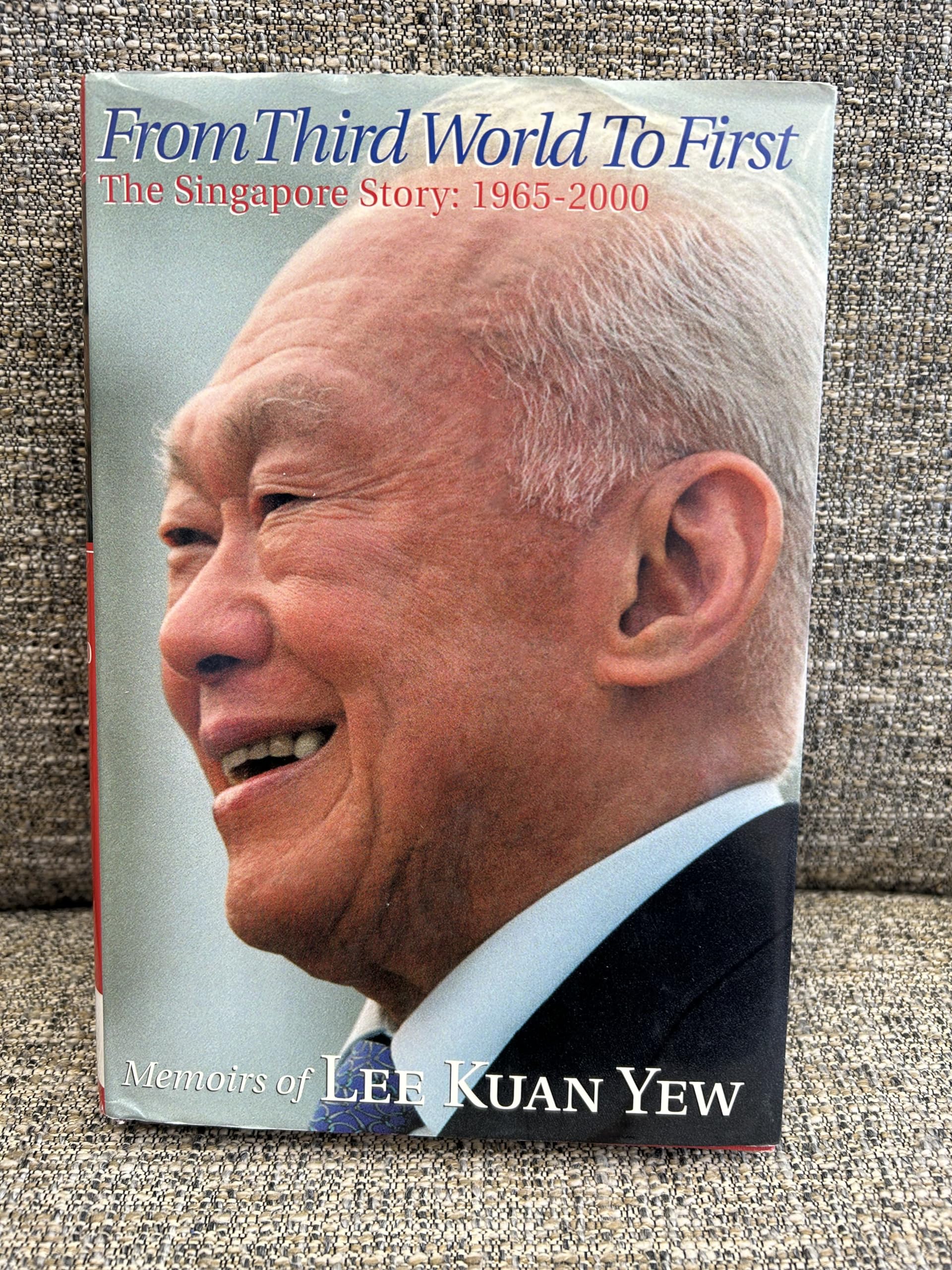 From Third World To First. The Singapore Story: 1965-2000 Books