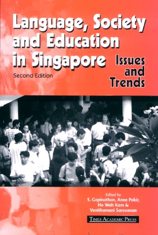 Language, Society and Education in Singapore: Issues and Trends Social Sciences