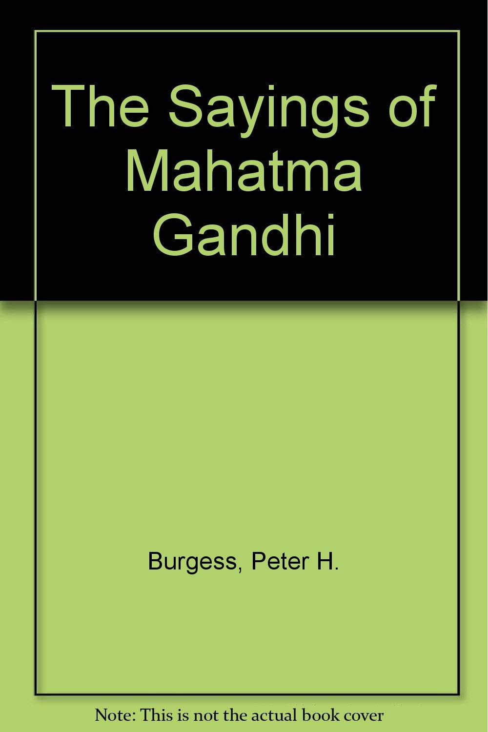 The Sayings of Mahatma Gandhi book