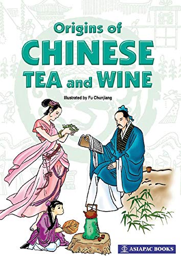 Origins of Chinese Tea and Wine book