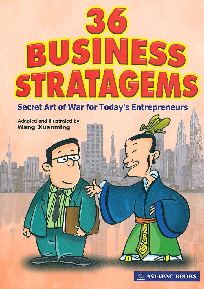 36 Business Stratagems: Secret Art of War for Todayâ€™s Entrepreneurs book
