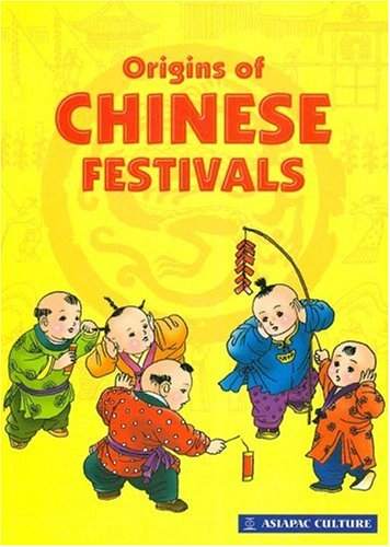 Origins of Chinese Festivals Social Sciences