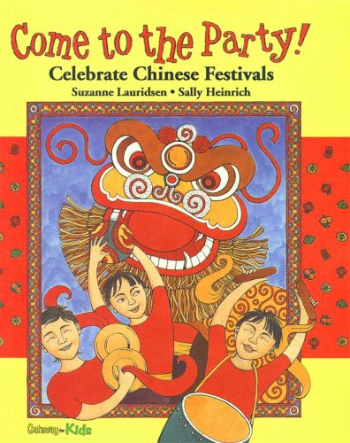 Come to the Party! Celebrate Chinese Festivals (Gateway for Kids) Books