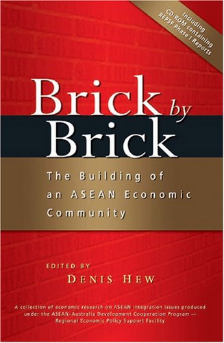 Brick by Brick: The Building of an ASEAN Economic Community book