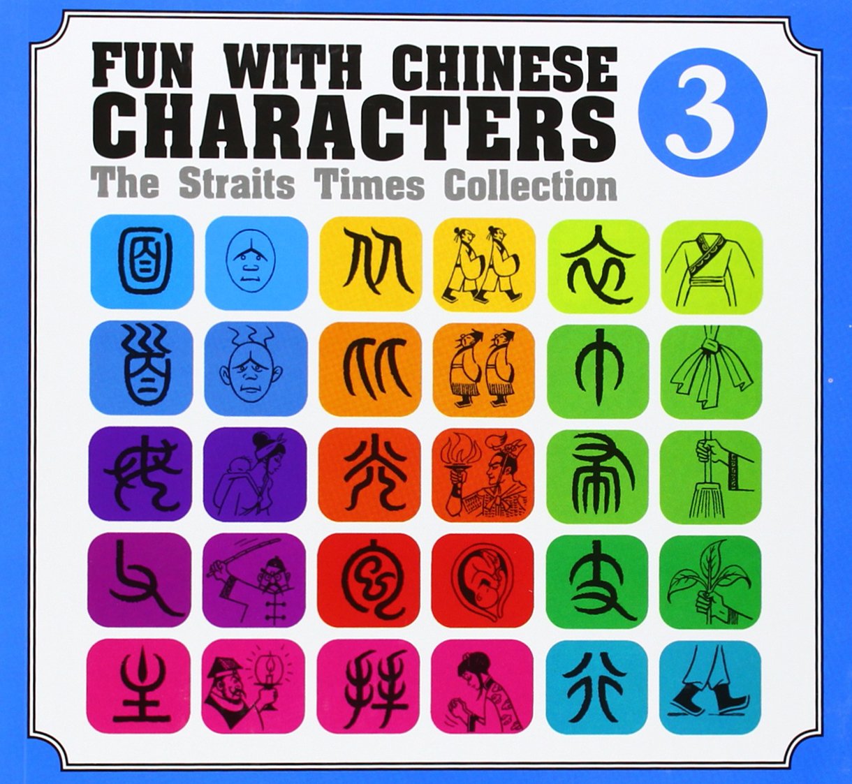 Fun with Chinese Characters (Staits Times Collection) Foreign Languages ​​& Dictionaries