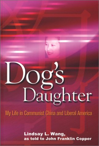 Dogs Daughter: My Life in Communist China and Liberal America book