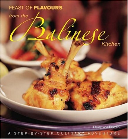 Feast of Flavours from the Balinese Kitchen Leisure, Home & Garden