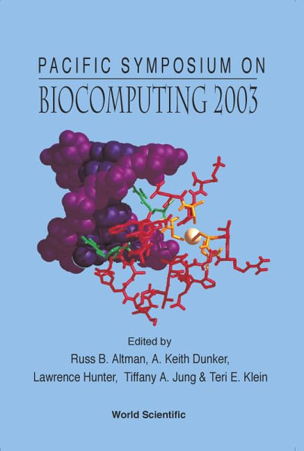 Biocomputing 2003: Proceedings of the Pacific Symposium Hawaii, USA 3 - 7 January 2003 book