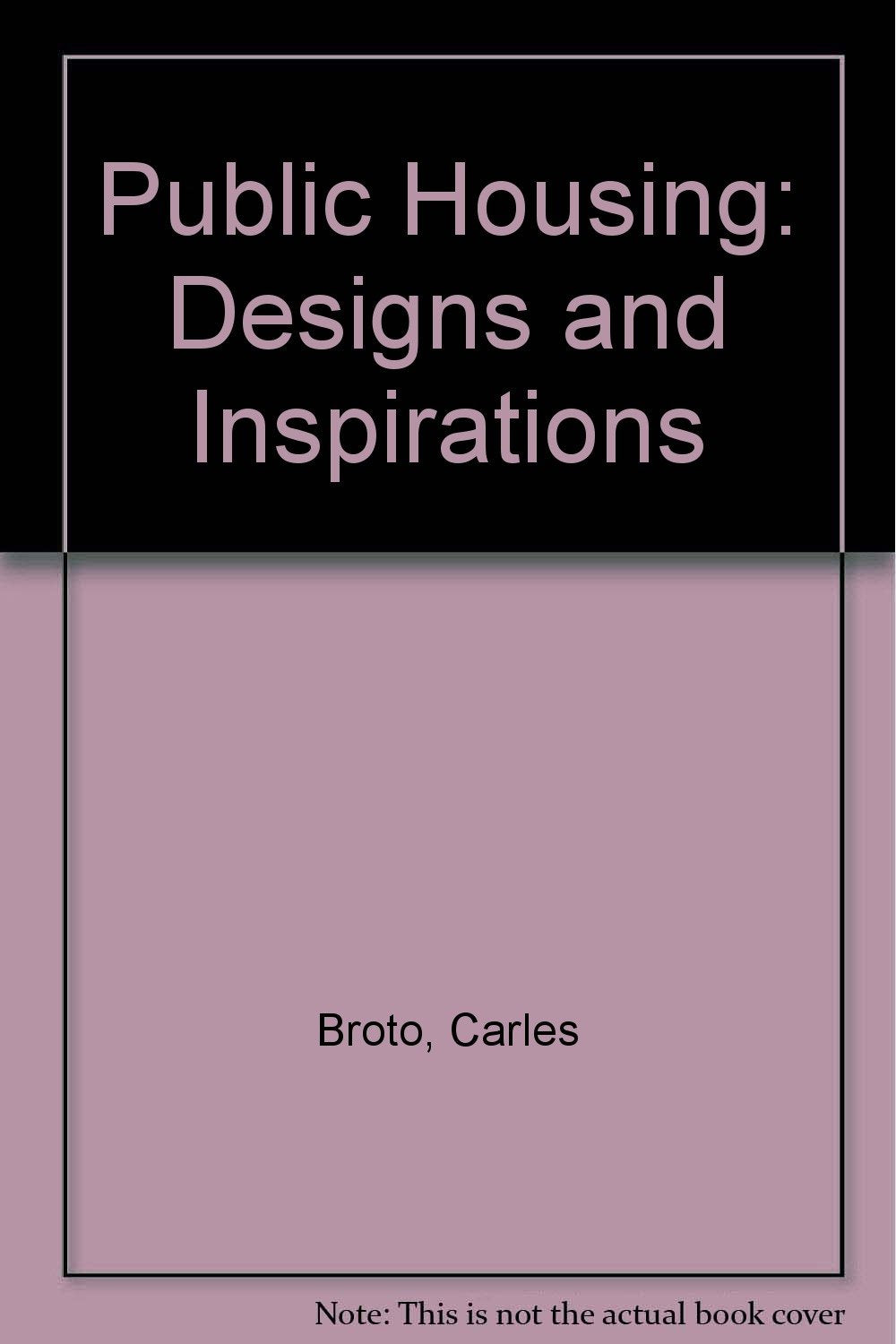 Public Housing: Designs and Inspirations Architecture