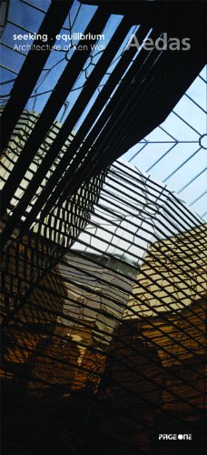 Seeking Equilibrium: Architecture of Ken Wai Architecture