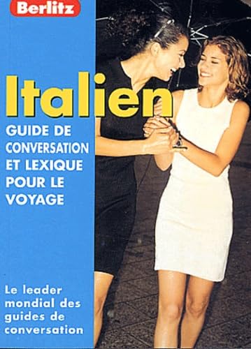 Italian Berlitz Phrase Book for French Speakers: Guide de conversation et lexique pour le voyage Foreign Languages ​​& Dictionaries