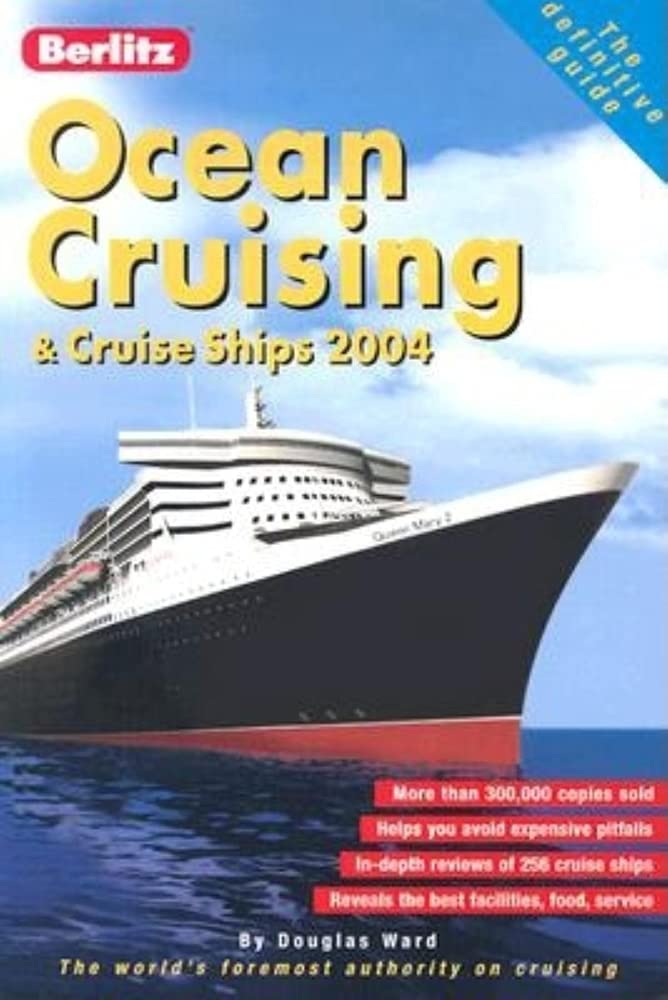 Berlitz Ocean Cruising & Cruise Ships 2004 (BERLITZ COMPLETE GUIDE TO CRUISING AND CRUISE SHIPS) Leisure, Home & Garden