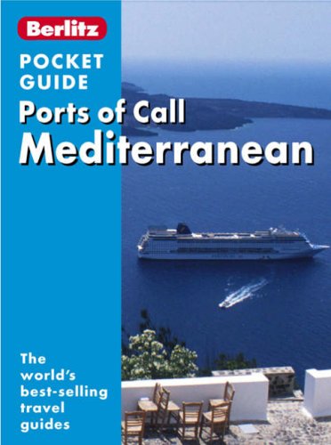 Mediterranean Ports of Call Berlitz Pocket Guide (Berlitz Pocket Guides) Leisure, Home & Garden