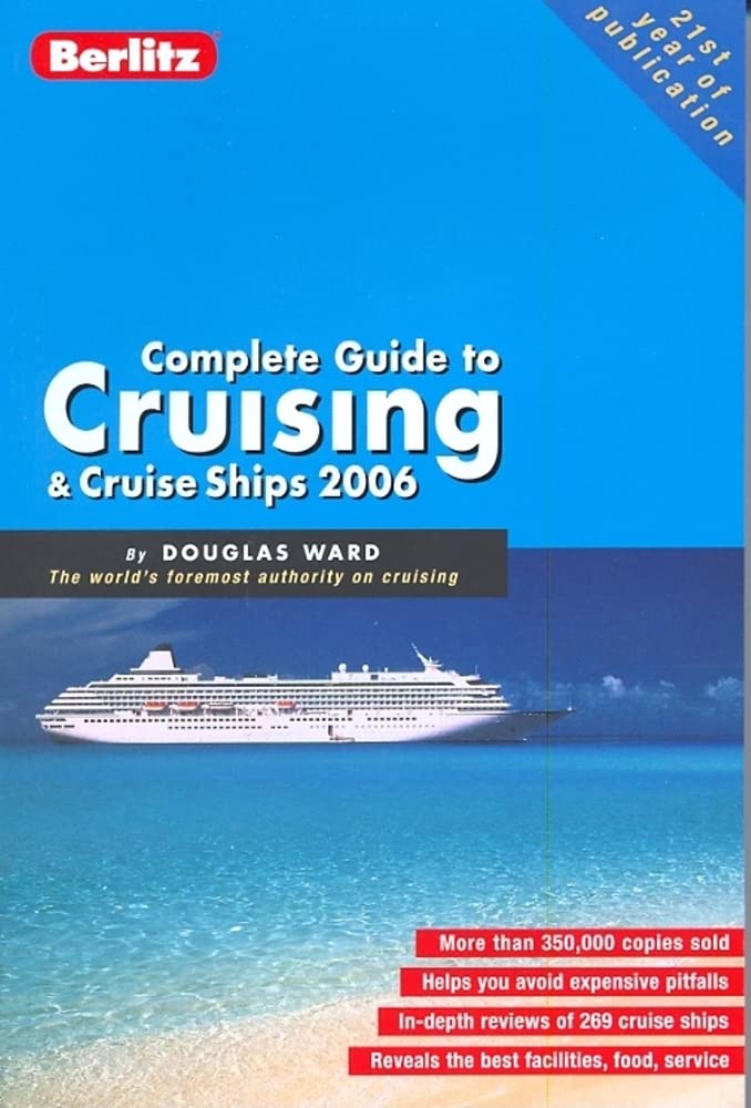 Berlitz Complete Guide to Cruising & Cruise Ships (Berlitz Complete Guide to Cruising and Cruise Ships) (Berlitz Ocean Cruising and Cruise Ships) Leisure, Home & Garden