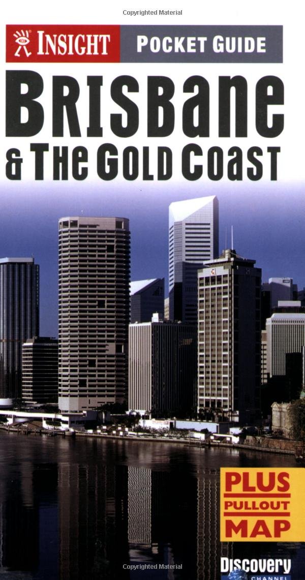 Brisbane and Gold Coast Insight Pocket Guide Leisure, Home & Garden