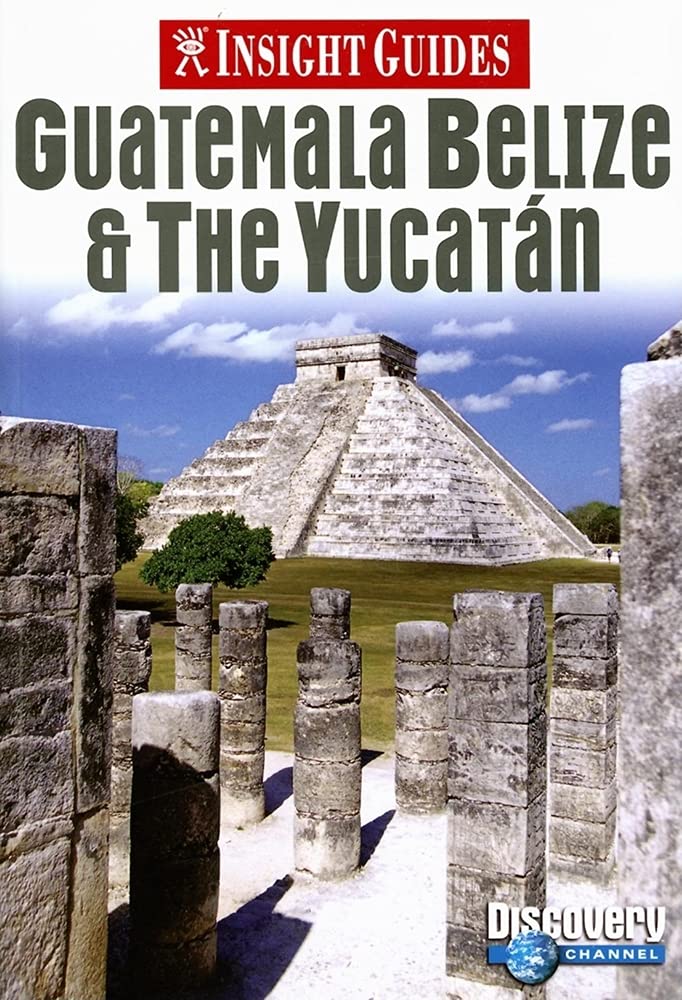Insight Guides Guatemala, Belize And the Yucatan Leisure, Home & Garden