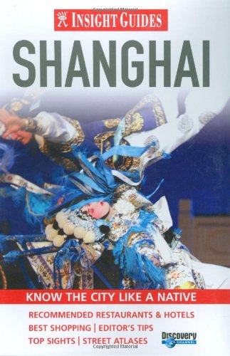 Shanghai Insight City Guide (Insight City Guides) Leisure, Home & Garden