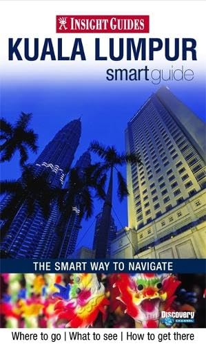Insight Guides: Kuala Lumpur Smart Guide (Insight Smart Guide) Leisure, Home & Garden