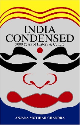 India Condensed: 5000 Years of History and Culture Books