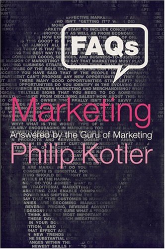FAQs on Marketing: Answered by the Guru of Marketing Books