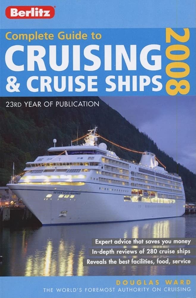 Berlitz 2008 Complete Guide to Cruising & Cruise Ships (BERLITZ COMPLETE GUIDES) Leisure, Home & Garden