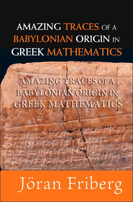 Amazing Traces of a Babylonian Origin in Greek Mathematics Mathematics