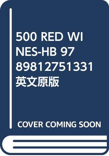 500 RED WINES-HB 9789812751331 英文原版 book