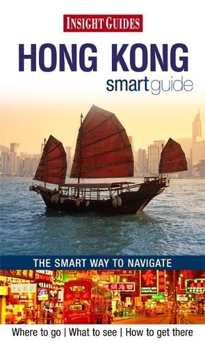 Insight Guides: Hong Kong Smart Guide (Insight Smart Guide) Leisure, Home & Garden