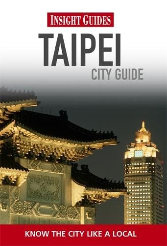 Insight Guides: Taipei City Guide (Insight City Guides) Leisure, Home & Garden