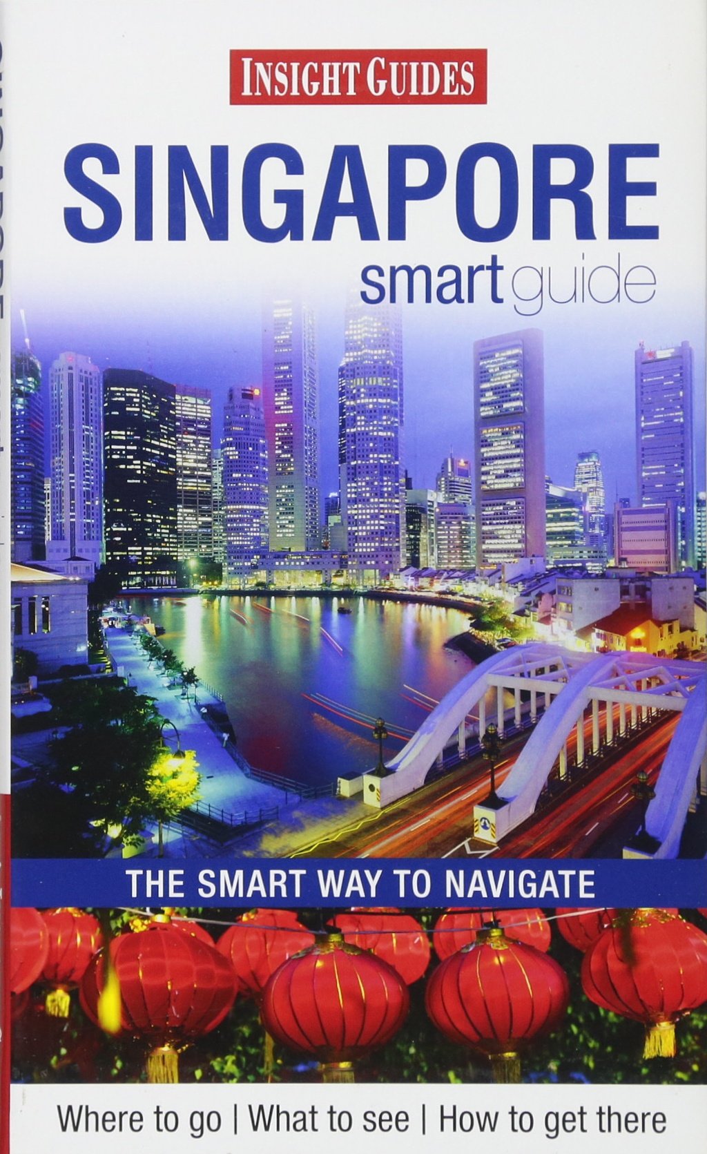 Insight Guides: Singapore Smart Guide book