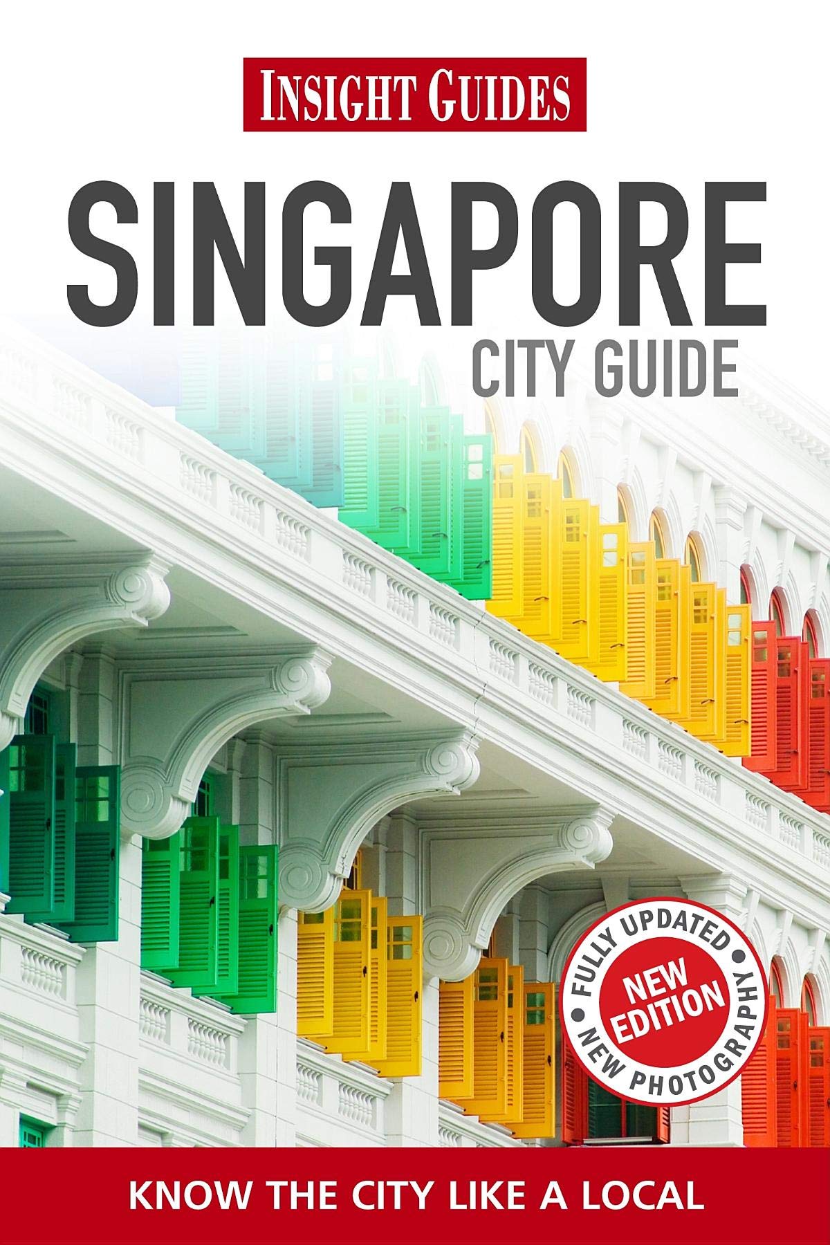 Insight Guides: Singapore City Guide (Insight City Guides) Travel