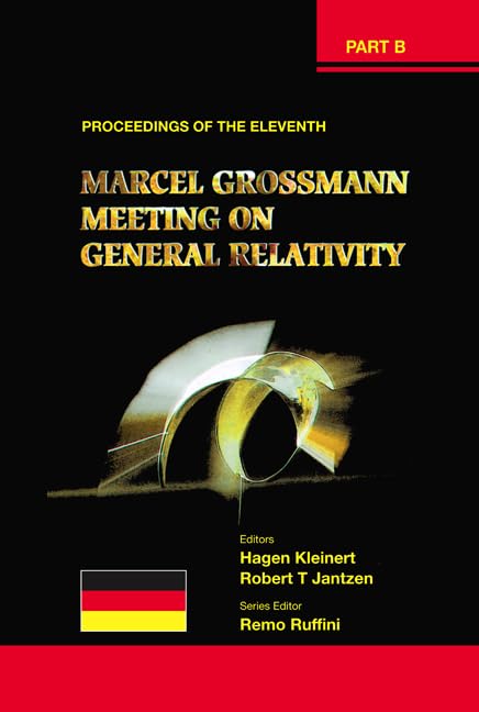 The Eleventh Marcel Grossmann Meeting: On Recent Developments in Theoretical and Experimental General Relativity, Gravitation and Relativistic Field ... Relativity Berlin, Germany 23-29 July 2006 Geology & Geography