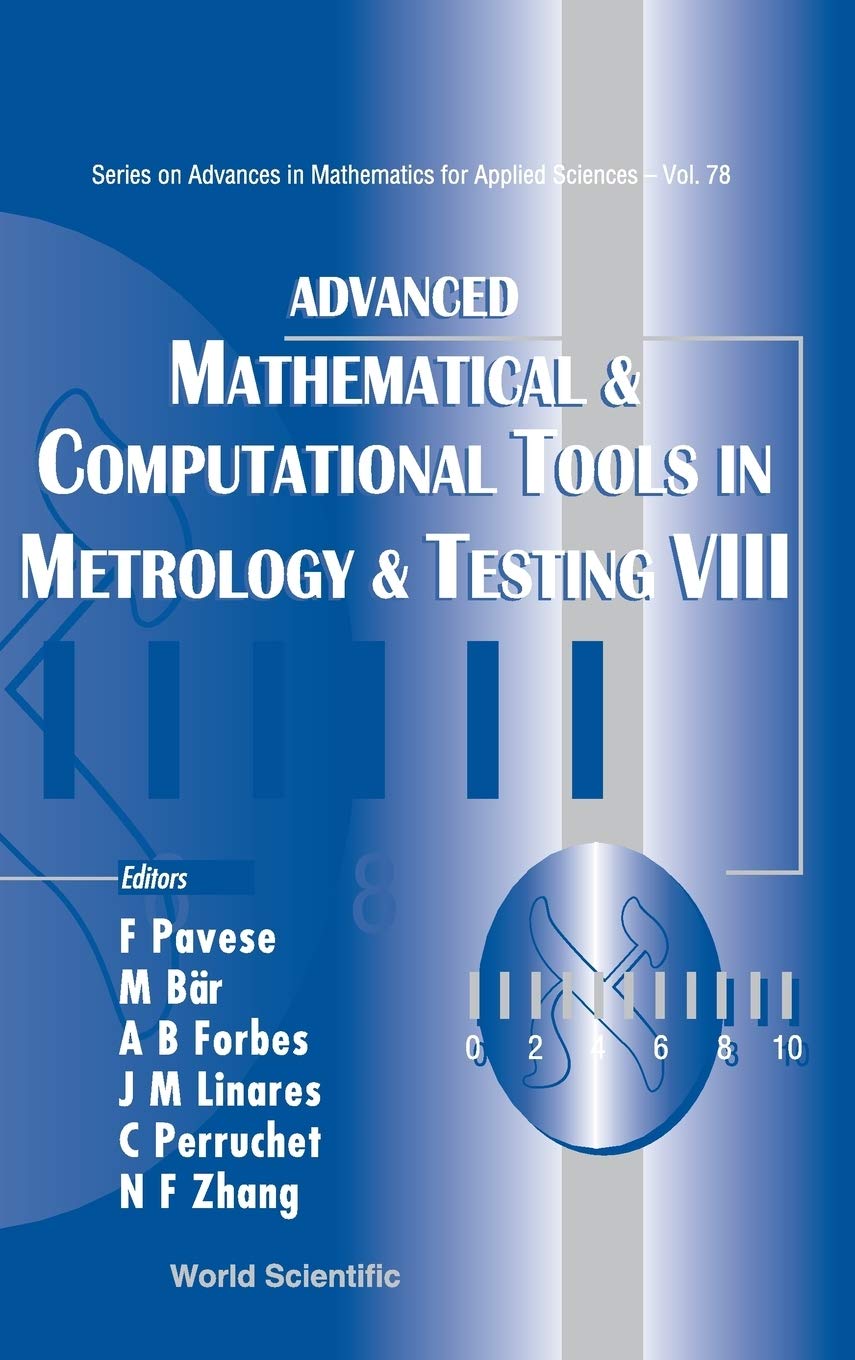 ADV MATH & COMP TOOL METROL VIII (SERIES ON ADVANCES IN MATHEMATICS FOR APPLIED SCIENCES, Band 78) Mathematics