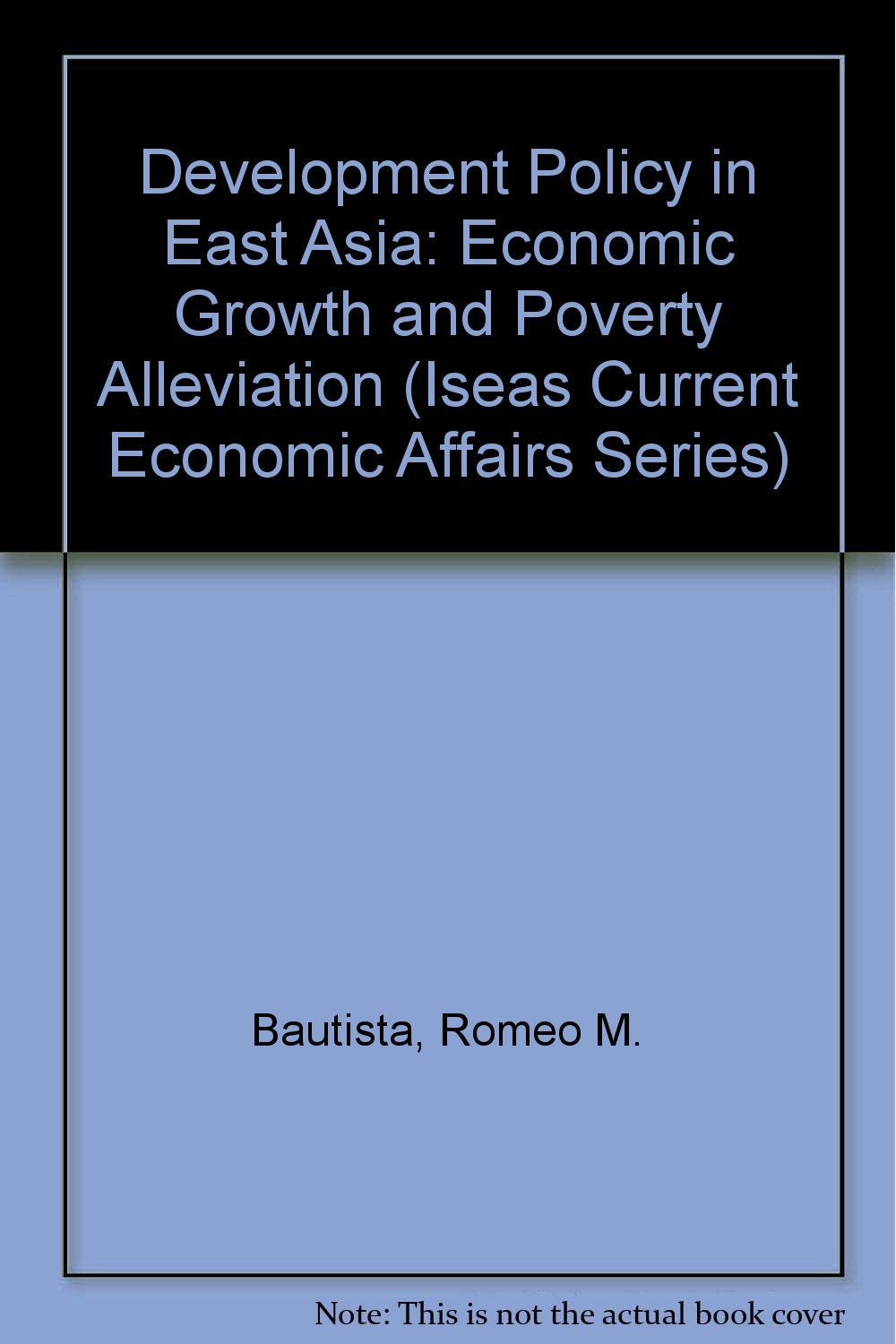 Development Policy in East Asia: Economic Growth and Poverty Alleviation (Iseas Current Economic Affairs Series) Books