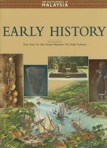 Early History (The Encyclopedia of Malaysia) Reference Books