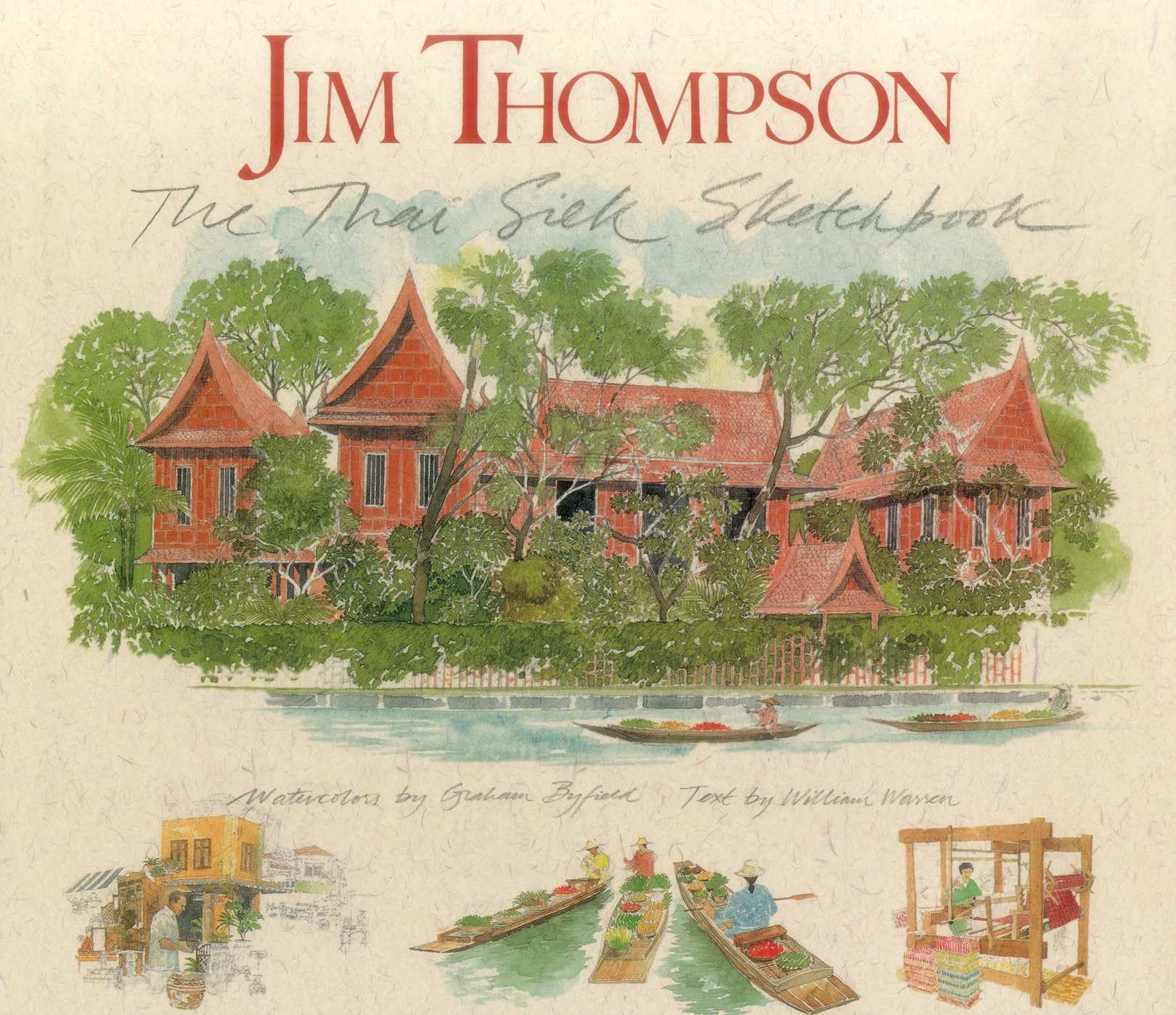 Jim Thompson: The Thai Silk Sketchbook Art & Literature